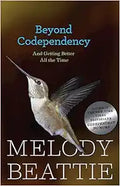 Beyond Codependency: And Getting Better All the Time - Clear Self-Help