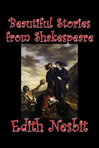 Beautiful Stories from Shakespeare - A Timeless Collection