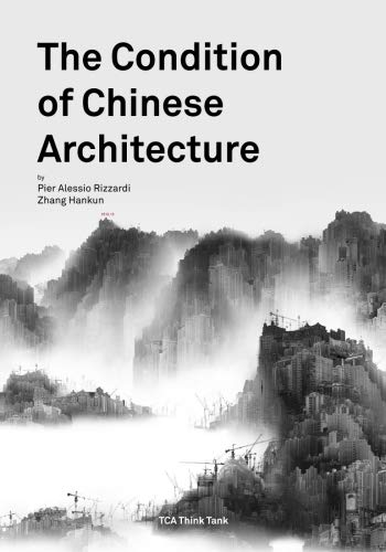 The Condition of Chinese Architecture: A Comprehensive Review