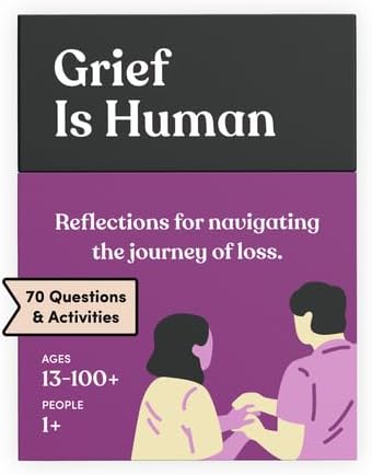 Grief is Human Conversation Cards for Navigating Loss Journey