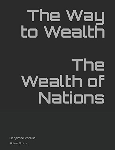 The Way to Wealth and The Wealth of Nations Review