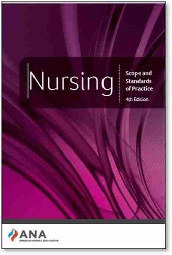 Nursing: Scope and Standards of Practice, 4th Edition Review