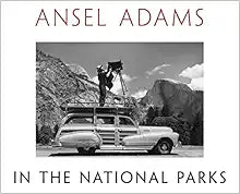 Ansel Adams in the National Parks: Stunning Nature Photography