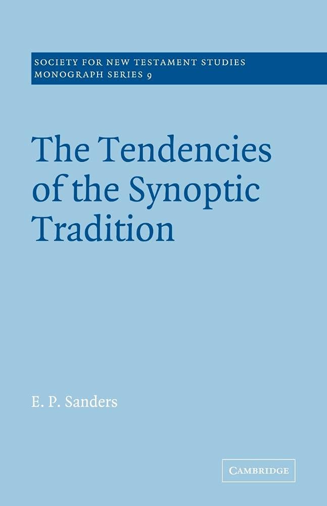 The Tendencies of the Synoptic Tradition: A Deep Dive Analysis
