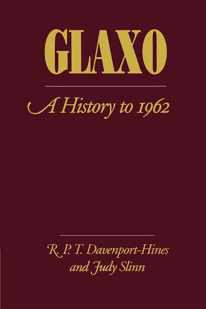 Glaxo: A History to 1962 - Insightful Exploration of Legacy
