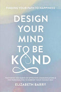 Design Your Mind To Be Kind - Habits for Better Communication