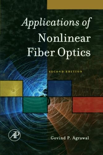 Applications of Nonlinear Fiber Optics: Second Edition Review