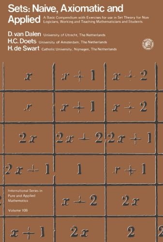 Sets: Naive, Axiomatic and Applied - A Comprehensive Guide