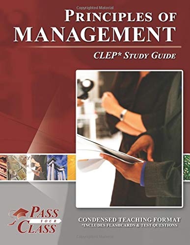 Principles of Management CLEP Test Study Guide for Success