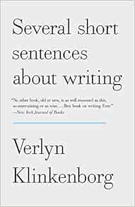 Several Short Sentences About Writing: A Guide to Clarity