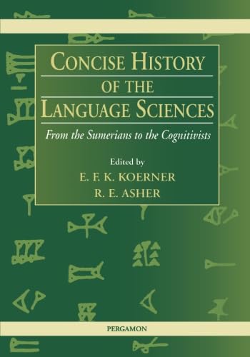 Concise History of the Language Sciences: A Journey Through Time