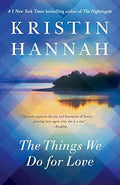The Things We Do for Love: A Novel - Thoughtful Contemporary Fiction