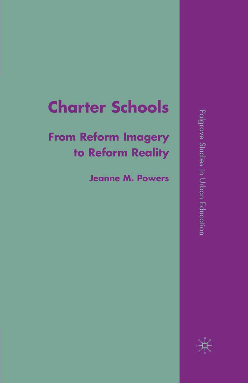 Charter Schools: From Reform Imagery to Reform Reality Review