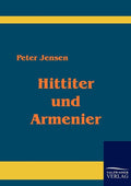 Hittiter und Armenier (German Edition) - Historical Reproduction