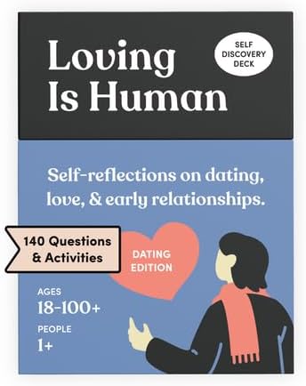 Loving is Human Dating Edition: 140 Cards for Deeper Connections