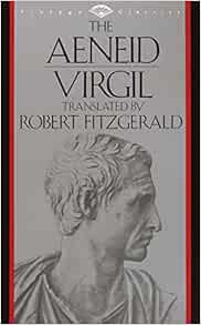The Aeneid Vintage Classics: A Timeless Epic of Heroism