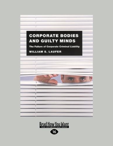 Corporate Bodies and Guilty Minds: Understanding Criminal Liability