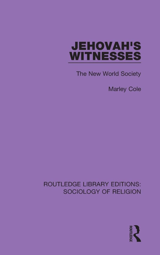 Jehovah's Witnesses: A Comprehensive Study of Their Beliefs
