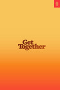 Build Community: Get Together Guide
