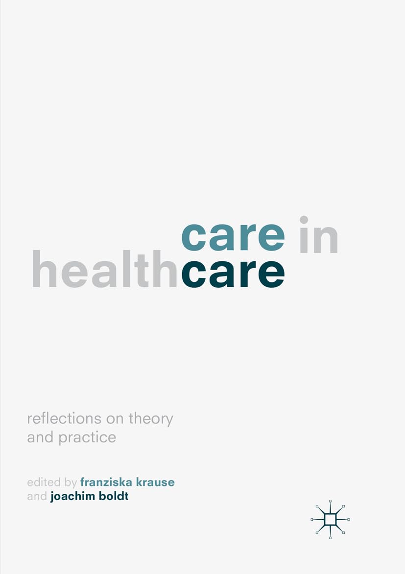 Care in Healthcare: Reflections on Theory and Practice Review