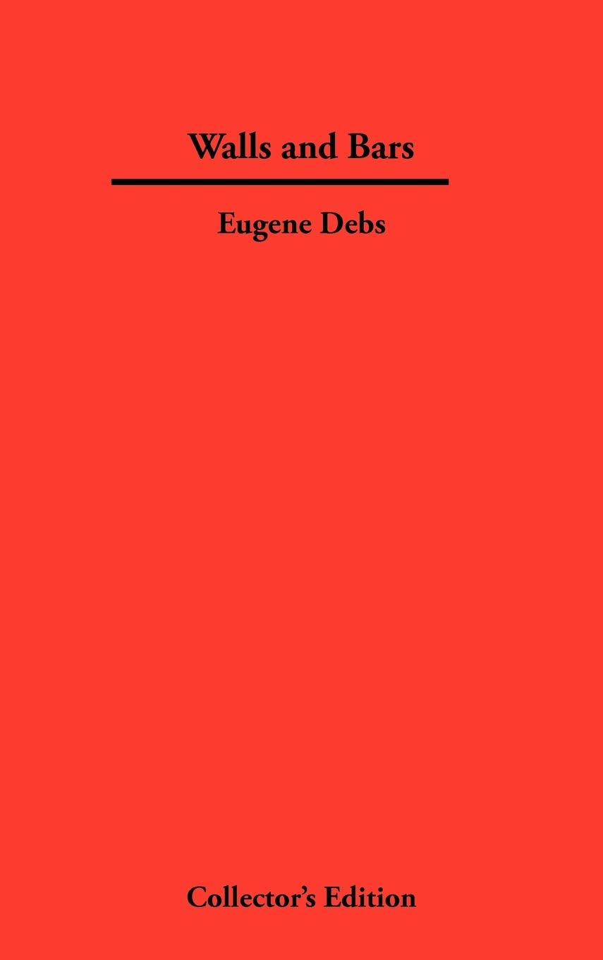 Walls and Bars: A Deep Dive into Eugene Debs' Vision