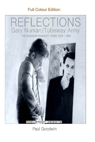 REFLECTIONS Gary Numan/Tubeway Army Full Colour Edition Review