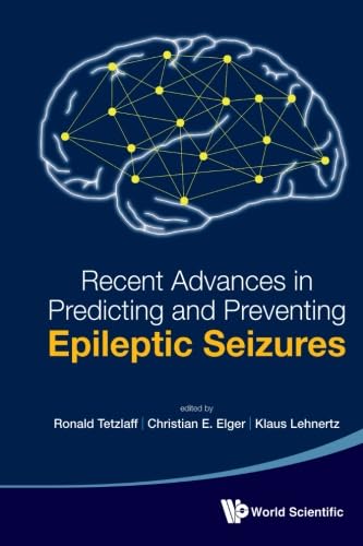Recent Advances In Predicting And Preventing Epileptic Seizures
