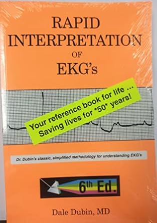 Rapid Interpretation of EKG's Sixth Edition for Quick Learning