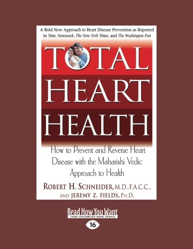 Total Heart Health: Prevent and Reverse Heart Disease Effectively