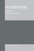 Inscribed Bodies: Understanding Health Impact of Childhood Abuse