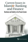 Current Issues In Islamic Banking And Finance - Resilience