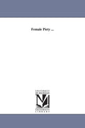 Female piety by John Angell James - Thoughtful Historical Christian