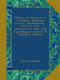 History of the Town of Lexington, Middlesex County, Massachusetts