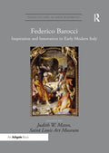 Federico Barocci: Inspiration and Innovation in Early Modern Italy