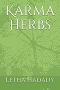 Karma Herbs by Letha Hadady - Guide to Herbal Self-Healing
