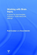 Working with Brain Injury: A Primer for Psychologists in Need