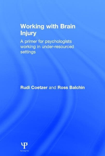 Working with Brain Injury: A Primer for Psychologists in Need