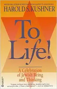 To Life: A Celebration of Jewish Being and Thinking Review