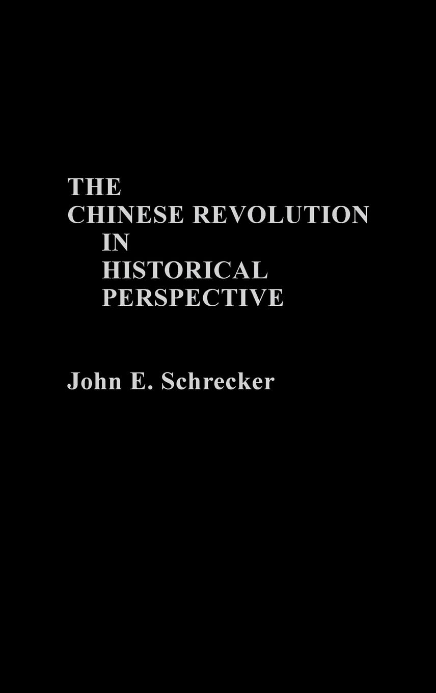 The Chinese Revolution in Historical Perspective: A Deep Dive