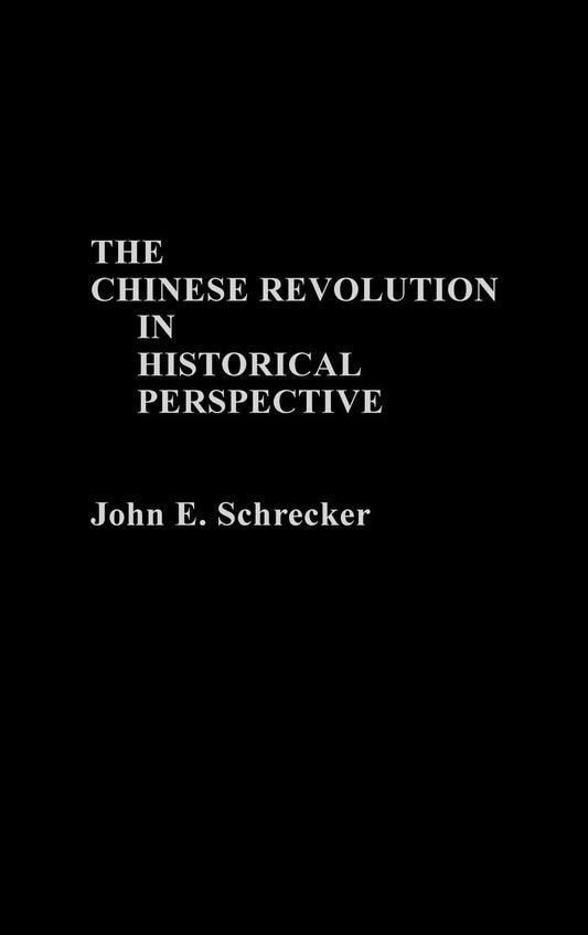 The Chinese Revolution in Historical Perspective: A Deep Dive