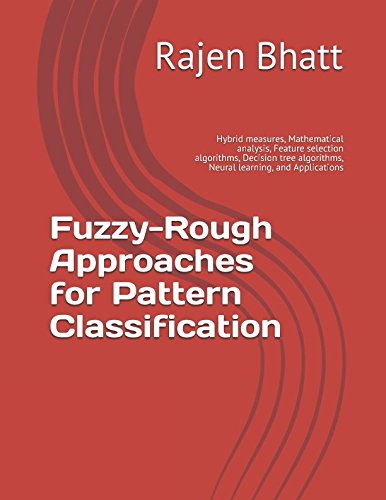 Fuzzy-Rough Approaches for Pattern Classification Explained
