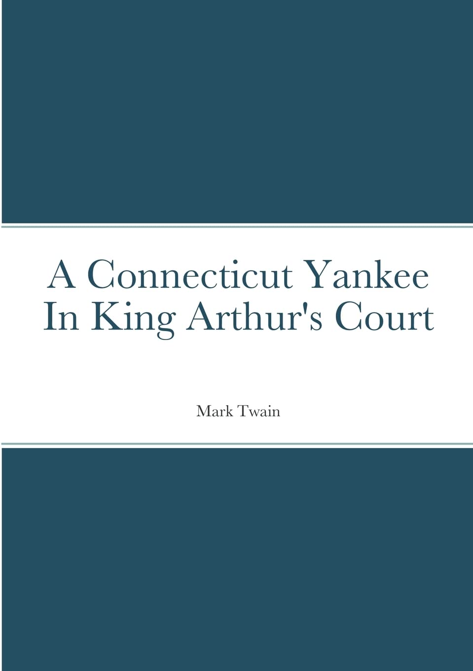 A Connecticut Yankee In King Arthur's Court - A Timeless Classic