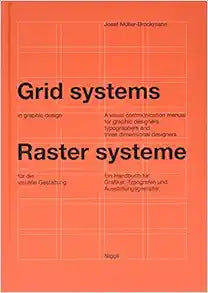 Grid Systems in Graphic Design: A Visual Communication Manual