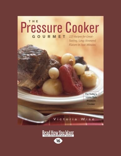 The Pressure Cooker Gourmet: A Must-Have for Home Chefs
