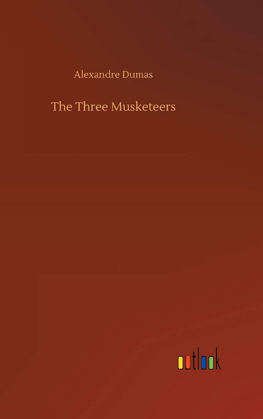 The Three Musketeers: A Timeless Classic of Adventure and Friendship