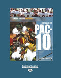 Football In The PAC-10: Inside College Football - Conference History