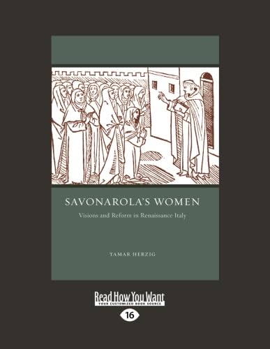 Savonarola's Women: Visions and Reform in Renaissance Italy Review