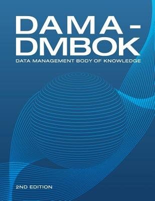 DAMA-DMBOK: Comprehensive Guide to Data Management Practices