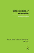 Garden Cities of To-Morrow - Classic Urban Planning