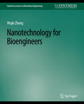 Nanotechnology for Bioengineers - Practical for Students